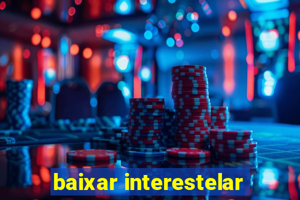 baixar interestelar